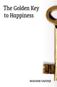 The Golden Key to Happiness