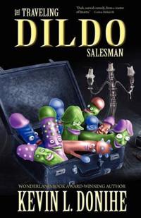 The Traveling Dildo Salesman
