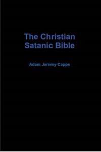 The Christian Satanic Bible