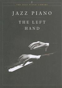 Jazz Piano: The Left Hand