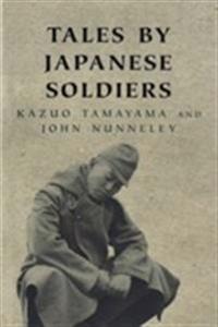 Tales by Japanese Soldiers