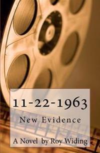 11-22-1963: New Evidence