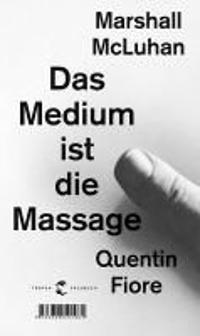 Das Medium ist die Massage