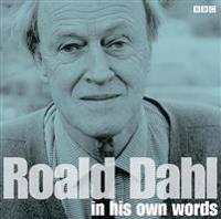 Roald Dahl in His Own Words