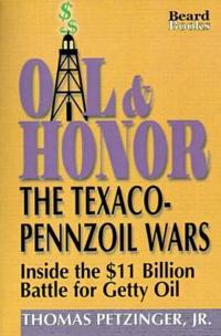 Oil and Honor: the Texaco-Pennzoil Wars
