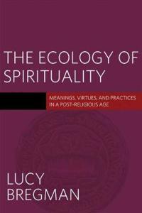 The Ecology of Spirituality