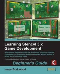 Learning Stencyl 3.x Game Development Beginner's Guide