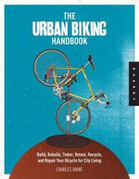 The Urban Biking Handbook