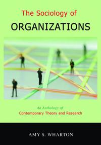 The Sociology of Organizations