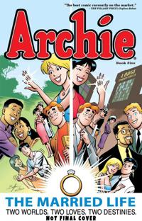 Archie: the Married Life Book