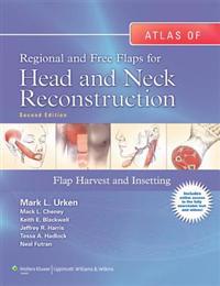 Atlas of Regional and Free Flaps for Head and Neck Reconstruction: