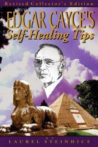 Edgar Cayce's Self-Healing Tips