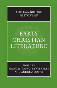 The Cambridge History of Early Christian Literature
