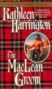 Highland Lairds Trilogy: The MacLean Groom