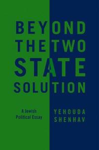 Beyond the Two-State Solution