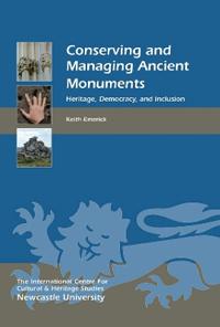 Conserving and Managing Ancient Monuments