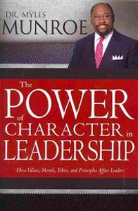 The Power of Character in Leadership