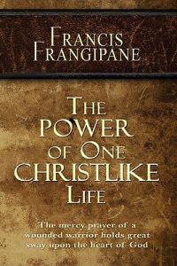 The Power of One Christlike Life