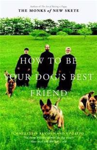 How to Be Your Dog's Best Friend