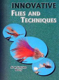 Innovative Flies and Techniques