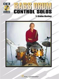 Bass Drum Control Solos [With CD]
