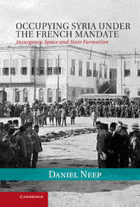 Occupying Syria Under the French Mandate