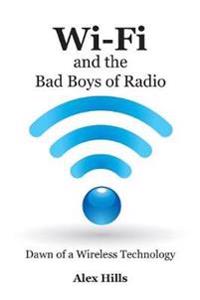 Wi-Fi and the Bad Boys of Radio