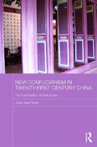 New Confucianism in Twenty-first Century China