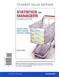Statistics for Managers Using Microsoft Excel, Student Value Edition Plus New Mystatlab with Pearson Etext -- Access Card Package