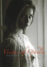 Visions of Ophelia