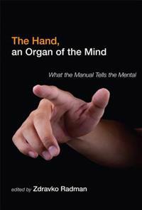 The Hand, an Organ of the Mind