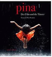 Pina: The Film & the Dancers