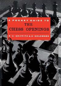 Pocket Guide to the Chess Openings