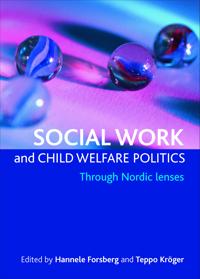 Social Work and Child Welfare Politics