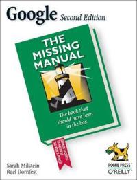 Google: The Missing Manual