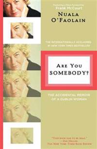 Are You Somebody?: The Accidental Memoir of a Dublin Woman