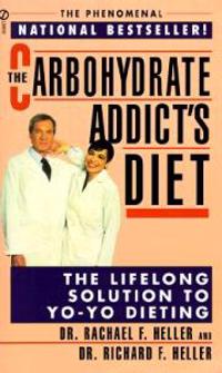 The Carbohydrate Addict's Diet