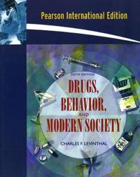 Drugs, Behavior, and Modern Society