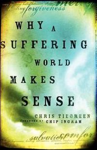 Why a Suffering World Makes Sense