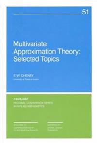 Multivariate Approximation Theory Selected Topics