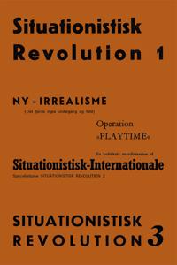 Situationistisk revolution 1-3