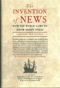 The Invention of News