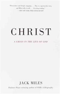 Christ: A Crisis in the Life of God
