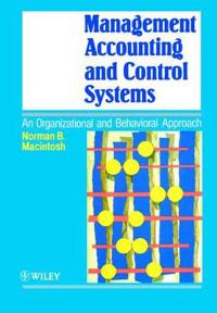 Management Accounting and Control Systems: An Organizational and Behavioral Approach