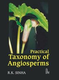 Practical Taxonomy of Angiosperms