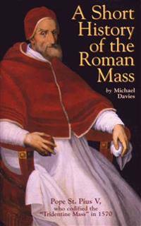 A Short History of the Roman Mass