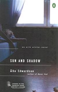 Sun and Shadow: An Erik Winter Novel