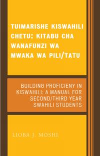 Tuimarishe Kiswahili Chetu/Building Proficiency in Kiswahili