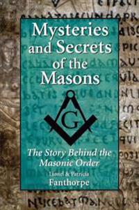 Mysteries And Secrets of the Masons