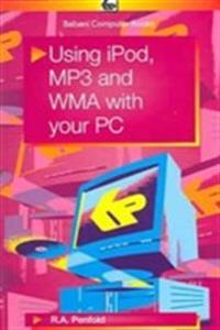 Using IPod, MP3 and WMA with Your PC